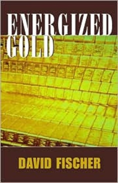 Energized Gold, Hardback Book