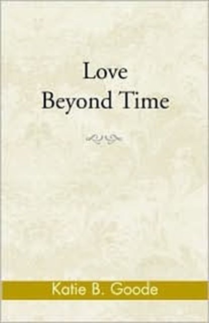 Love Beyond Time, Paperback / softback Book