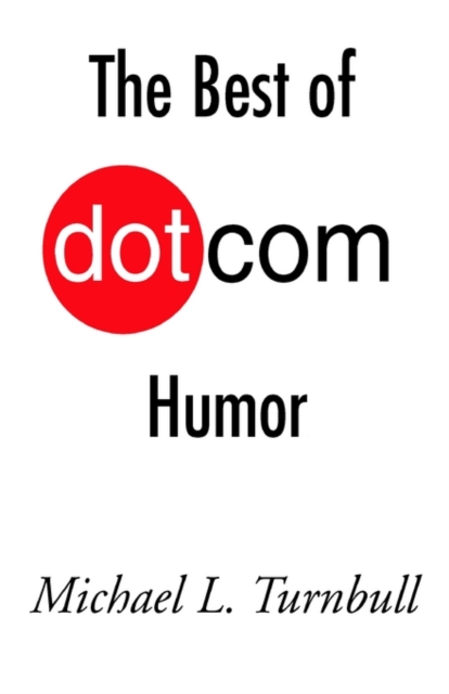 The Best of Dot Com Humor, Hardback Book