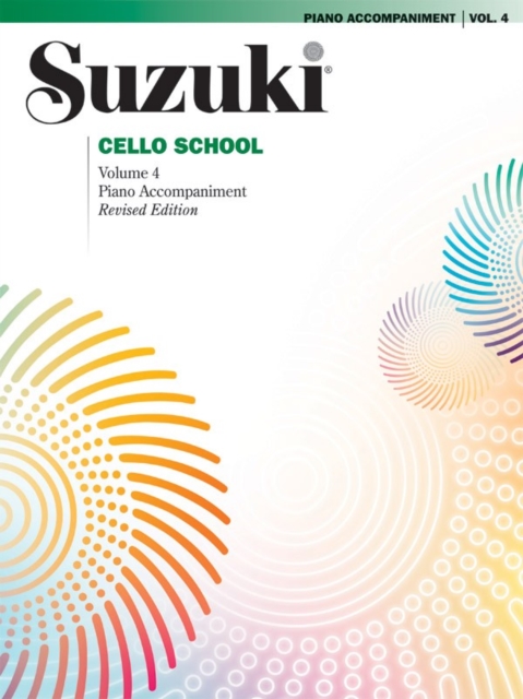Suzuki Cello School 4 ( Piano Accompaniment ) : Revised, Book Book