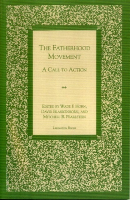 The Fatherhood Movement : A Call to Action, Hardback Book