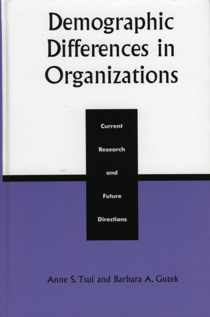 Demographic Differences in Organizations : Current Research and Future Directions, Hardback Book