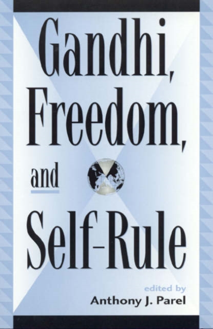 Gandhi, Freedom, and Self-Rule, Hardback Book