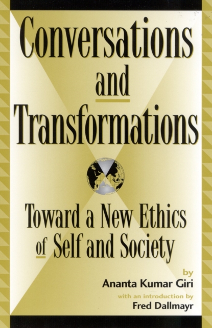Conversations and Transformations : Toward a New Ethics of Self and Society, Hardback Book