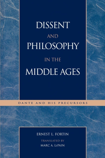 Dissent and Philosophy in the Middle Ages : Dante and His Precursors, Paperback / softback Book