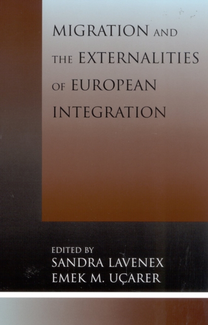 Migration and the Externalities of European Integration, Hardback Book