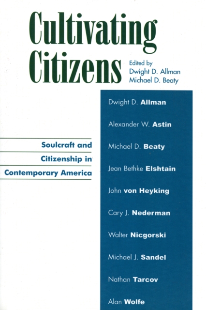 Cultivating Citizens : Soulcraft and Citizenship in Contemporary America, Paperback / softback Book