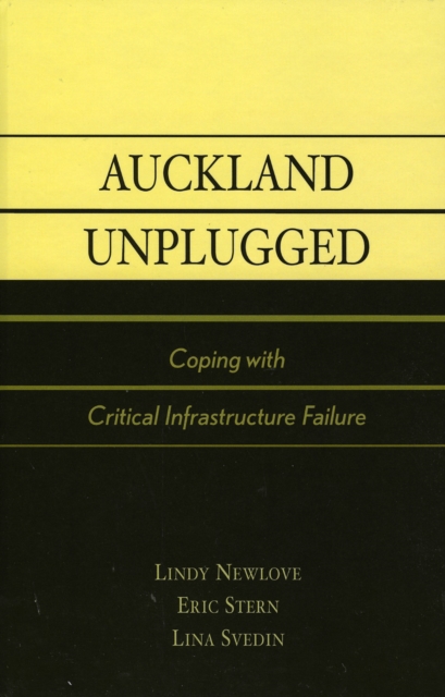 Auckland Unplugged : Coping with Critical Infrastructure Failure, Hardback Book