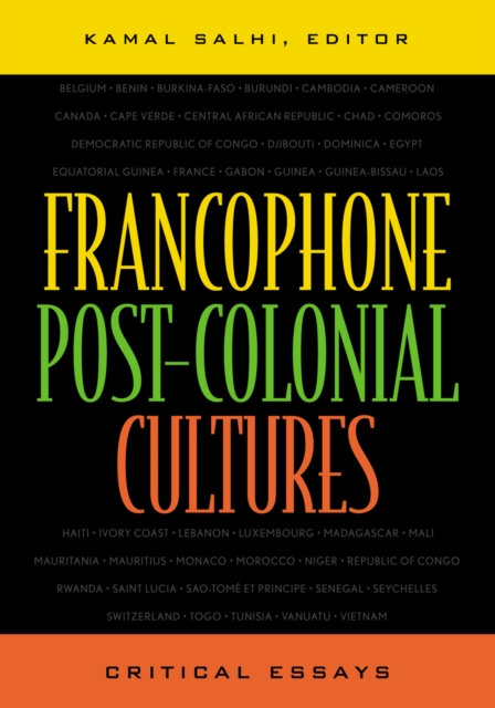 Francophone Post-Colonial Cultures : Critical Essays, Hardback Book