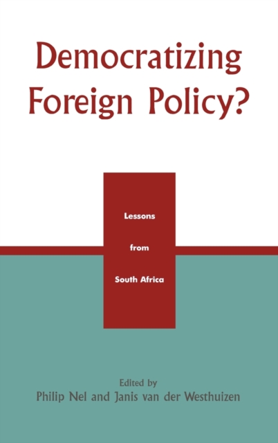 Democratizing Foreign Policy? : Lessons from South Africa, Hardback Book