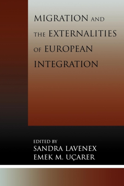 Migration and the Externalities of European Integration, Paperback / softback Book