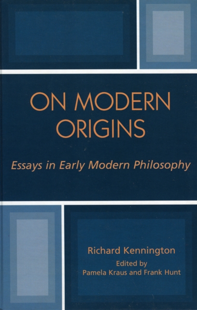 On Modern Origins : Essays in Early Modern Philosophy, Hardback Book
