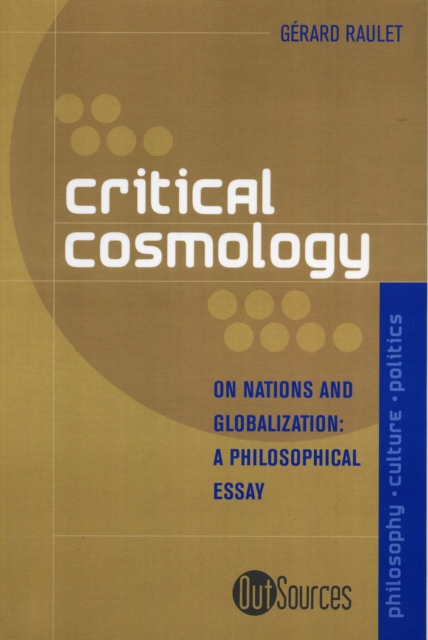 Critical Cosmology : On Nations and Globalization, Paperback / softback Book
