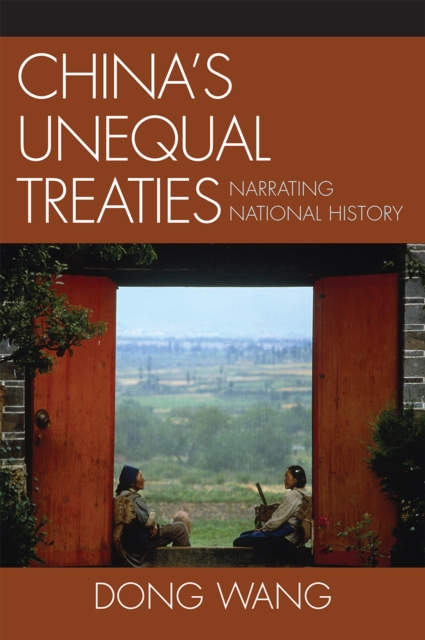 China's Unequal Treaties : Narrating National History, Hardback Book