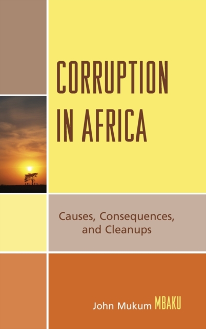 Corruption in Africa : Causes Consequences, and Cleanups, Hardback Book