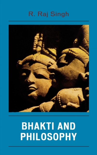 Bhakti and Philosophy, Hardback Book