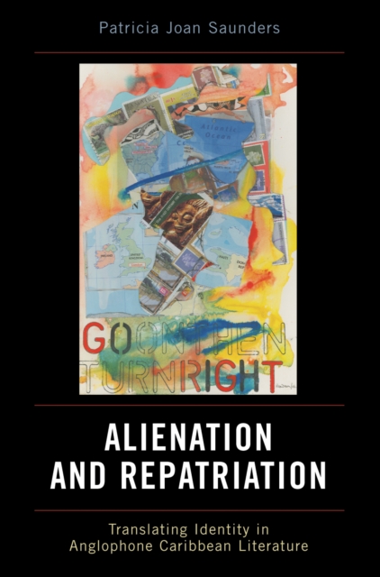 Alien-Nation and Repatriation : Translating Identity in Anglophone Caribbean Literature, Hardback Book