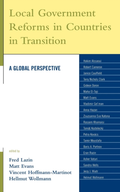 Local Government Reforms in Countries in Transition : A Global Perspective, Hardback Book