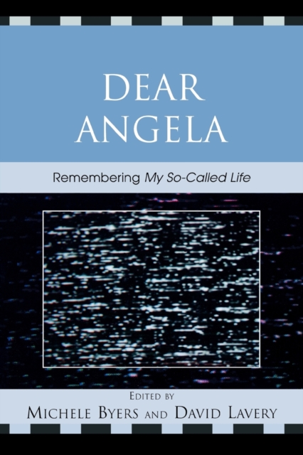 Dear Angela : Remembering My So-Called Life, Paperback / softback Book