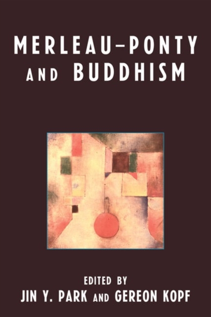 Merleau-Ponty and Buddhism, Paperback / softback Book
