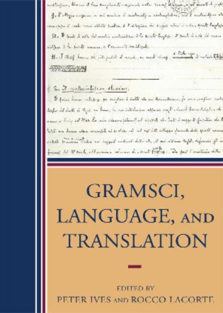 Gramsci, Language, and Translation, Hardback Book