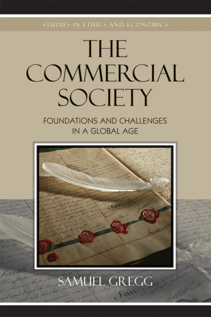 The Commercial Society : Foundations and Challenges in a Global Age, Hardback Book