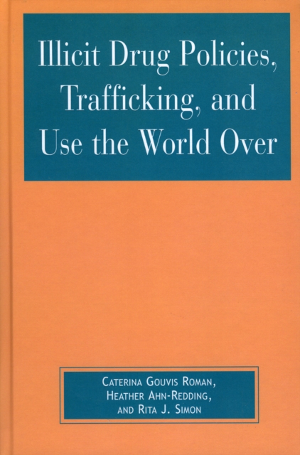 Illicit Drug Policies, Trafficking, and Use the World Over, Paperback / softback Book