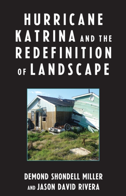Hurricane Katrina and the Redefinition of Landscape, Paperback / softback Book