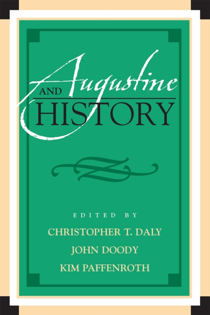 Augustine and History, Hardback Book