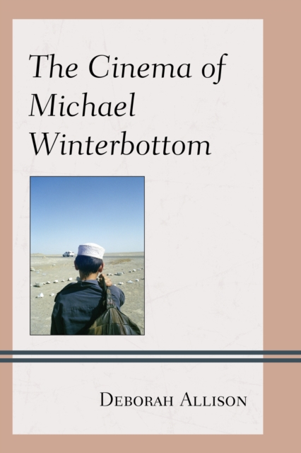 The Cinema of Michael Winterbottom, Paperback / softback Book
