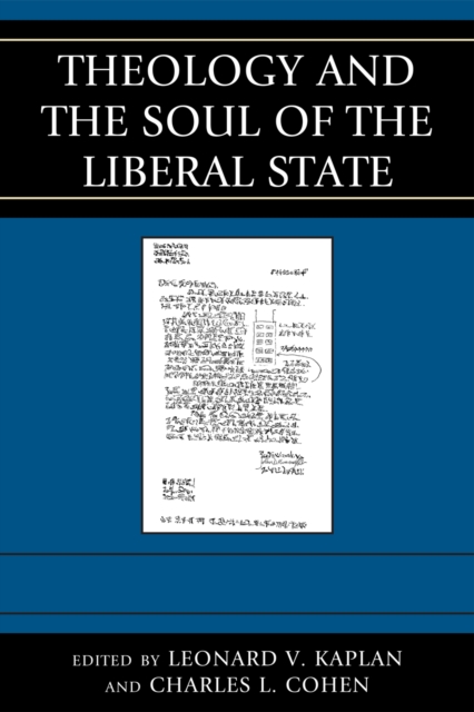 Theology and the Soul of the Liberal State, Hardback Book