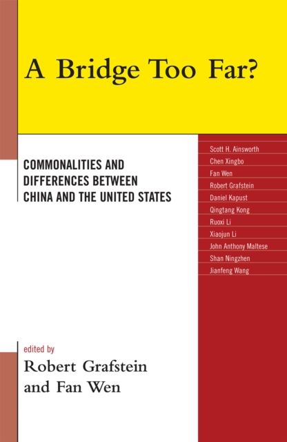 A Bridge Too Far? : Commonalities and Differences Between China and the United States, Hardback Book