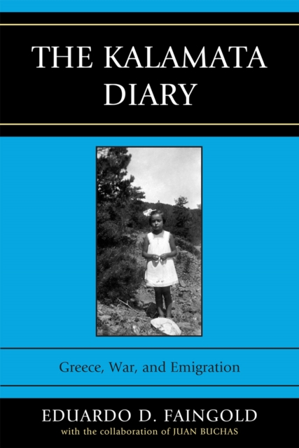The Kalamata Diary : Greece, War, and Emigration, Hardback Book