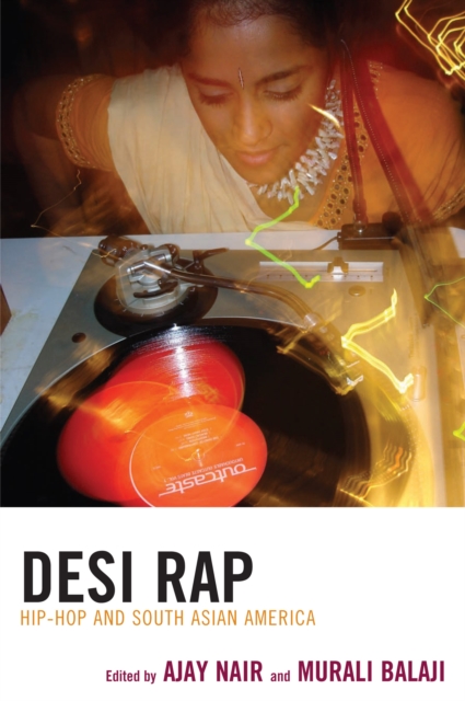 Desi Rap : Hip Hop and South Asian America, PDF eBook