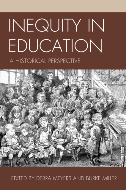 Inequity in Education : a Historical Perspective, Hardback Book