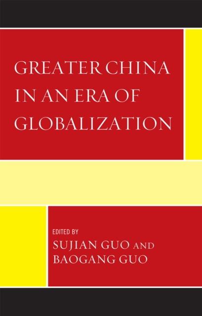 Greater China in an Era of Globalization, Hardback Book