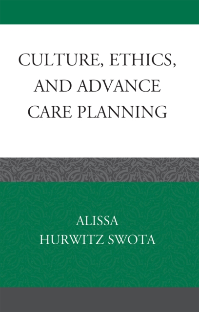 Culture, Ethics, and Advance Care Planning, Hardback Book