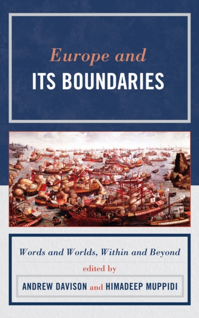 Europe and Its Boundaries : Words and Worlds, Within and Beyond, Hardback Book
