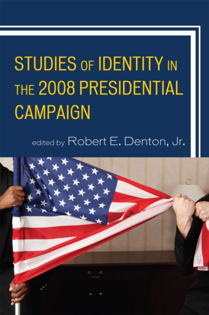 Studies of Identity in the 2008 Presidential Campaign, Paperback / softback Book