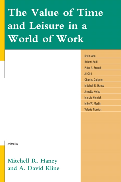 The Value of Time and Leisure in a World of Work, Paperback / softback Book