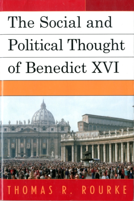 The Social and Political Thought of Benedict XVI, Paperback / softback Book