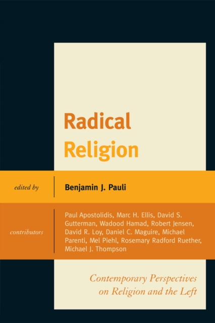 Radical Religion : Contemporary Perspectives on Religion and the Left, Hardback Book