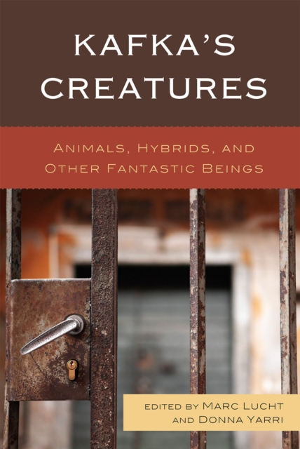Kafka's Creatures : Animals, Hybrids, and Other Fantastic Beings, Hardback Book