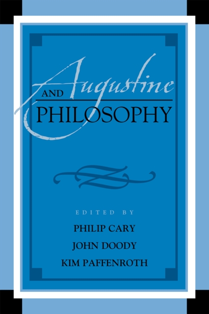 Augustine and Philosophy, Paperback / softback Book
