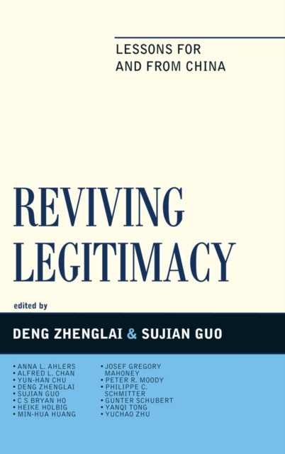 Reviving Legitimacy : Lessons for and from China, Hardback Book