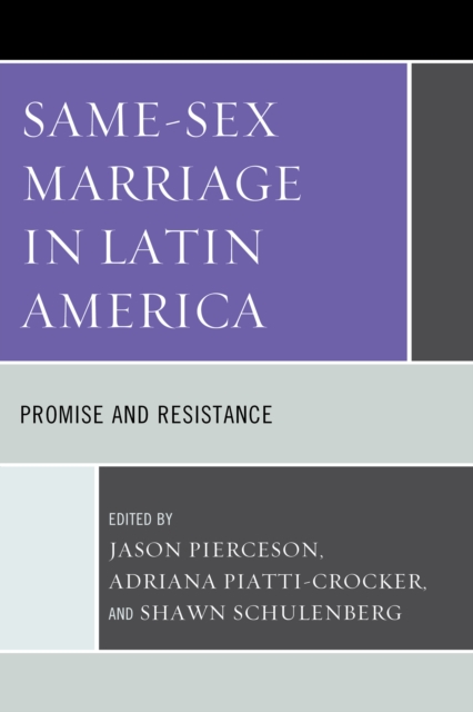 Same-Sex Marriage in Latin America : Promise and Resistance, Hardback Book