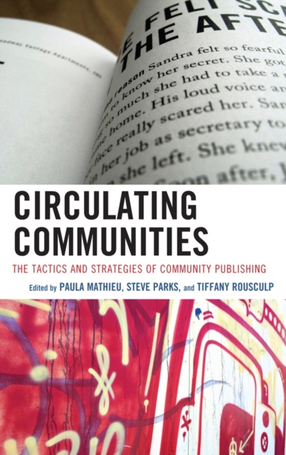 Circulating Communities : The Tactics and Strategies of Community Publishing, Hardback Book