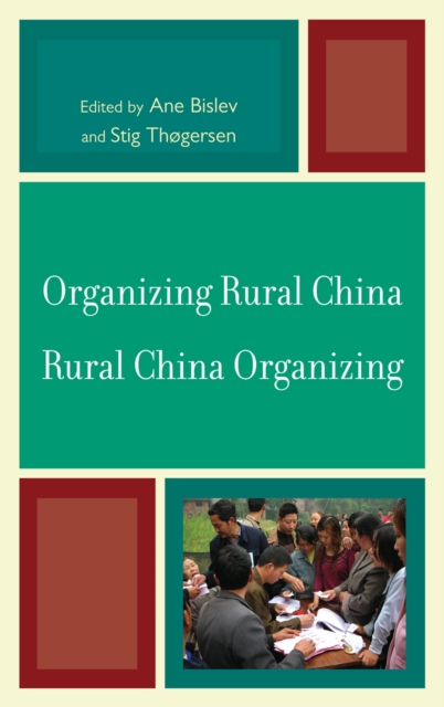 Organizing Rural China - Rural China Organizing, Hardback Book
