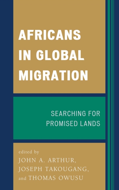 Africans in Global Migration : Searching for Promised Lands, Hardback Book