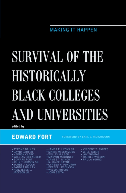 Survival of the Historically Black Colleges and Universities : Making it Happen, Hardback Book